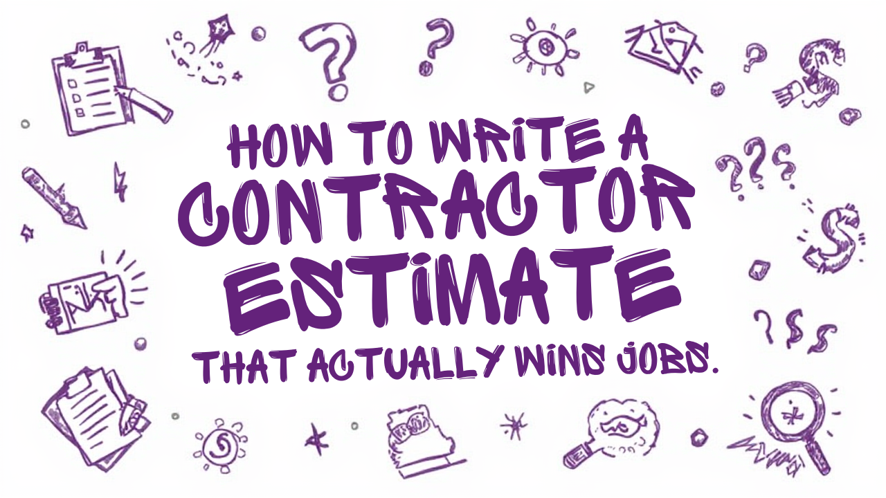 How to Write a Contractor Estimate That Wins Jobs